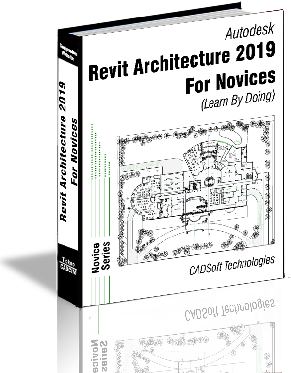 Revit Architecture 2019 For Novices (Learn By Doing)