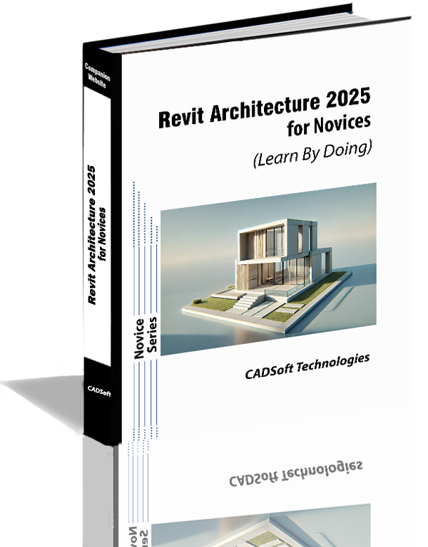 Revit Architecture 2025 For Novices (Learn By Doing)