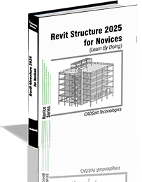 Revit Structure 2025 for Novices (Learn By Doing)