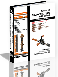 Advanced SOLIDWORKS 2026 with Videos for Designers